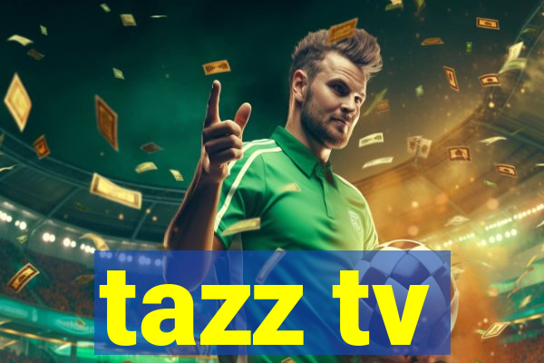 tazz tv